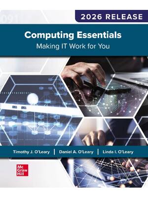 Preview of eBook [PDF] Computing Essentials Making IT Work for You 2026 Release  Timothy J. OLeary, L