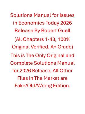 Preview of Solutions Manual Issues in Economics Today 2026 Release By Robert Guell