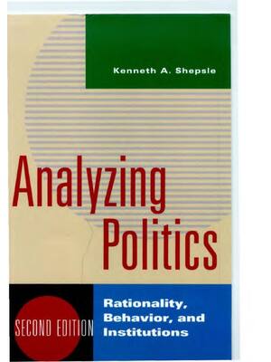 Preview of eBook PDF Scan Analyzing Politics Rationality, Behavior, and Institutions 2nd Edition Kenn