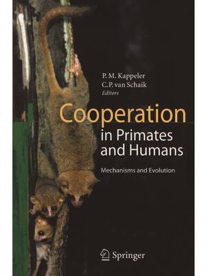 Preview of eBook PDF Cooperation in Primates and Humans Mechanisms and Evaloution 1st Edition By Pete