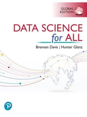 Preview of eBook PDF Data Science for All 1st Global Edition By Brennan Davis, Hunter Glanz