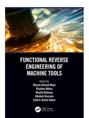 Preview of eBook PDF Functional Reverse Engineering of Machine Tools 1st Edition By Wasim Ahmed Khan