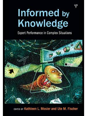 Preview of eBook PDF Informed by Knowledge Expert Performance in Complex 1st Edition By Kathleen Mosi