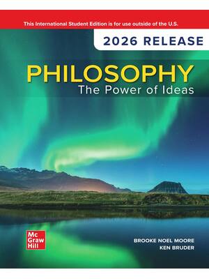 Preview of eBook PDF ISE Philosophy The Power of Ideas 2026 Release By Brooke Noel Moore, Kenneth Bru