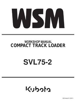 Preview of Kubota WSM - SVL75-2 Track Loaders Workshop Service Repair Manual