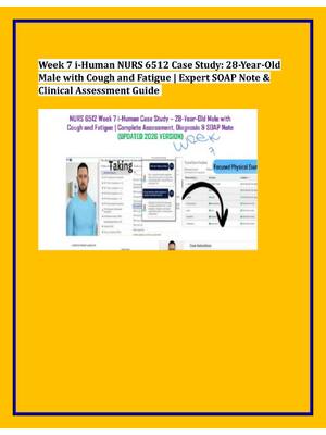 Preview image for Week 7 i-Human NURS 6512 Case Study: 28-Year-Old  Male with Cough and Fatigue | Expert SOAP Note &  Clinical Assessment Guide