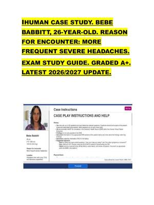 Preview of IHUMAN CASE STUDY. BEBE  BABBITT, 26-YEAR-OLD. REASON  FOR ENCOUNTER: MORE  FREQUENT SEVER