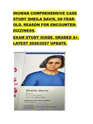 Preview of IHUMAN COMPREHENSIVE CASE  STUDY SHEILA DAVIS, 68-YEAR OLD. REASON FOR ENCOUNTER:  DIZZINE