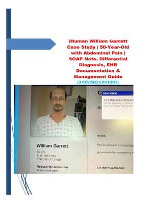 Preview of iHuman William Garrett Case Study | 50-Year-Old with Abdominal Pain | SOAP Note, Different
