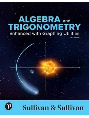 Preview of Test Bank for Algebra and Trigonometry Enhanced with Graphing Utilities 9th Edition By Mic