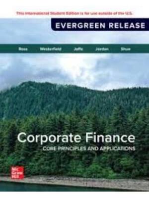 Preview of Solutions Manual for Corporate Finance Core Principles and Applications 2026 Release By St