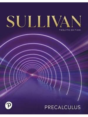Preview of Solutions Manual for Precalculus 12th Edition By Michael Sullivan