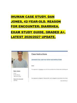 Preview of IHUMAN CASE STUDY. DAN  JONES, 42-YEAR-OLD. REASON  FOR ENCOUNTER: DIARRHEA.   EXAM STUDY