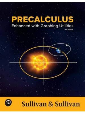 Preview of Solutions Manual Precalculus Enhanced with Graphing Utilities 9th Edition By Michael Sulli