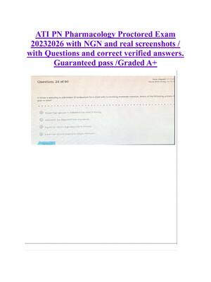Preview of ATI PN Pharmacology Proctored Exam  20232026 with NGN and real screenshots /  with Questions and correct verified answers.  Guaranteed pass /Graded A+