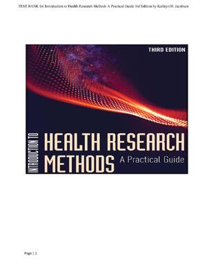 Preview image for COMPLETE TEST BANK for Introduction to Health Research Methods A Practical Guide 3rd Edition by Kathryn H. Jacobsen All Chapters! ALREADY RATED A+ 100% CORRECT ANSWERS