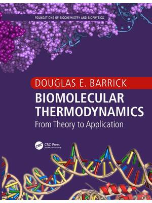 Preview of eBook [PDF] Biomolecular Thermodynamics From Theory to Application By johns Hopkins Univer