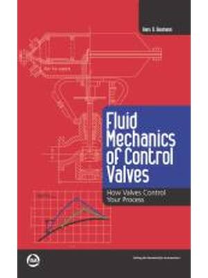 Preview of eBook PDF Fluid Mechanics of Control Valves How Valves Control Your Process 1st Edition By