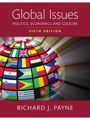Preview of eBook PDF Global Issues Politics, Economics, and Culture 5th Edition By Richard Payne