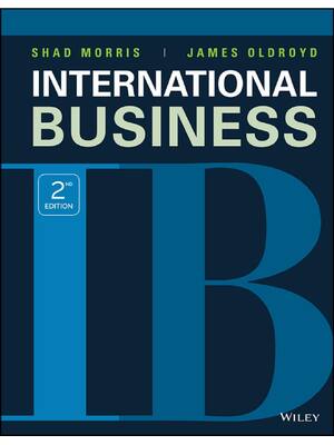 Preview of eBook PDF International Business 2nd Edition By Shad Morris, James Oldroyd