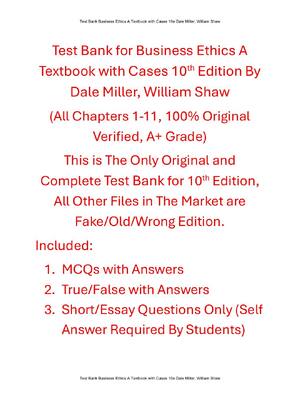 Preview of Test Bank For Business Ethics A Textbook with Cases 10th Edition By Dale Miller, William S