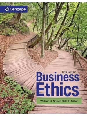 Preview of Test Bank For Business Ethics A Textbook with Cases 10th Edition By Dale Miller, William S