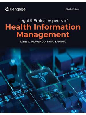 Preview of Test Bank For Legal & Ethical Aspects of Health Information Management 6th Edition By Dana