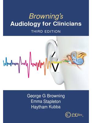 Preview of eBook PDF Browning's Audiology for Clinicians 3rd Edition By George Browning, Emma Staplet