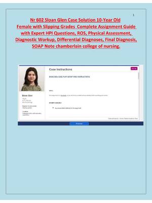 Preview of Nr 602 Sloan Glen Case Solution 10-Year Old  Female with Slipping Grades  Complete Assignm