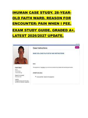 Preview of IHUMAN CASE STUDY. 28-YEAR OLD FAITH WARD. REASON FOR  ENCOUNTER: PAIN WHEN I PEE.   EXAM