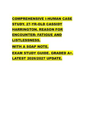 Preview of COMPREHENSIVE I-HUMAN CASE  STUDY. 27-YR-OLD CASSIDY  HARRINGTON. REASON FOR  ENCOUNTER: F