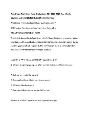 Preview of Anesthesia Technician Exam Study Guide PDF 2026-2027  Anesthesia Equipment, Patient Safety