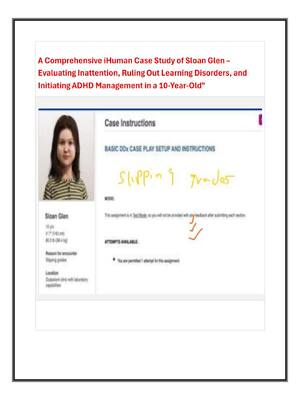 Preview image for A Comprehensive iHuman Case Study of Sloan Glen – Evaluating Inattention, Ruling Out Learning Disorders, and Initiating ADHD Management in a 10-Year-Old"