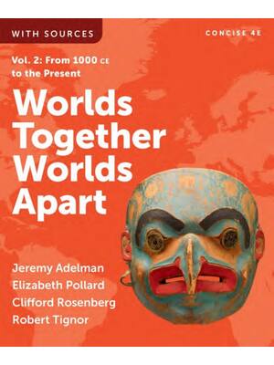 Preview of eBook EPUB PDF Worlds Together, Worlds Apart, Concise (Volume 2) 4th Edition By Adelman, P