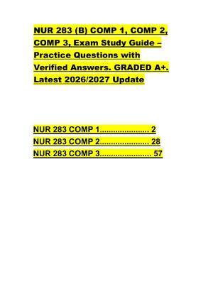 Preview of NUR 283 (B) COMP 1, COMP 2,  COMP 3, Exam Study Guide –  Practice Questions with  Verified