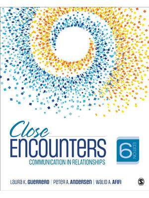 Preview of eBook [PDF] Close Encounters Communication in Relationships 6th Edition By Dr Laura K Guer