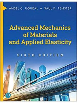 Preview of eBook [PDF] Advanced Mechanics Of Materials And Applied Elasticity 6th Edition By A. C. Ug
