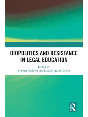 Preview of eBook PDF Biopolitics and Resistance in Legal Education 1st Edition By Thomas Giddens, Luc