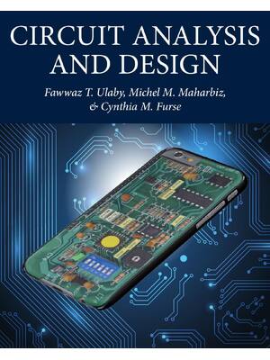 Preview of eBook PDF Circuit Analysis and Design 1st Edition By Fawwaz Ulaby, Michel Maharbiz, Cynthi