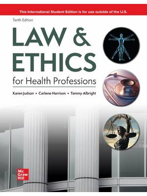 Preview of eBook ISE PDF Law & Ethics for Health Professions 10th Edition By Karen Judson, Carlene Ha