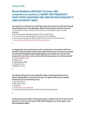 Preview of Gross Anatomy 2026/2027 Test Exam 400+  comprehensive questions | RECENT AND FREQUENTLY  MOST TESTED QUESTIONS AND VERIFIED SOLUTIONS/GET IT  100% ACCURATE!! 2026!!