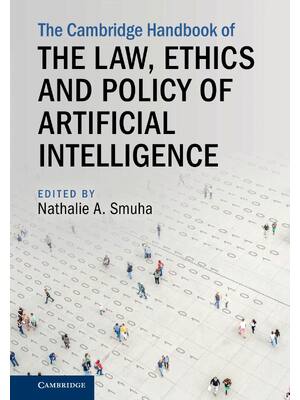 Preview of eBook PDF The Cambridge Handbook of the Law, Ethics and Policy of Artificial Intelligence
