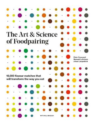 Preview of eBook PDF The Art & Science of Foodpairing 1st Edition By Peter Coucquyt, Bernard Lahousse