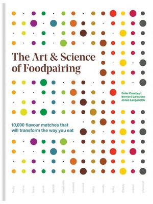 Preview of eBook PDF The Art & Science of Foodpairing 1st Edition By Peter Coucquyt, Bernard Lahousse