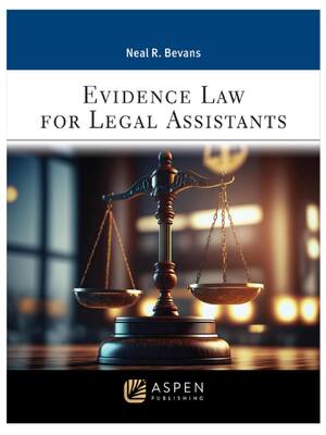 Preview of eBook EPUB PDF Evidence Law for Legal Assistants 1st Edition By Neal R Bevans