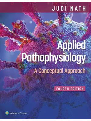 Preview of eBook EPUB PDF Applied Pathophysiology A Conceptual Approach 4th Edition By Judi Nath, Car