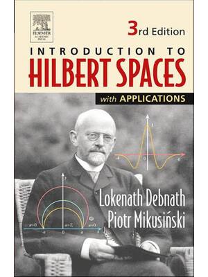 Preview of eBook [PDF] Hilbert Spaces With Applications 3rd Edition By Debnath L., Mikusinski P