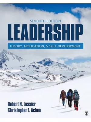 Preview of Test Bank For Leadership Theory, Application, & Skill Development 7th Edition By Robert Lu