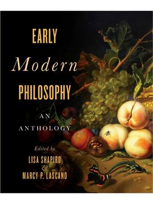 Preview of eBook PDF Early Modern Philosophy An Anthology 1st Edition, By Lisa Shapiro; Marcy  Lascan