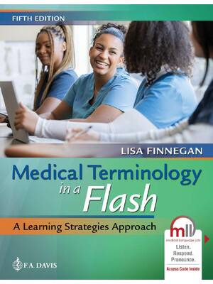 Preview of Medical Terminology in a Flash A Learning Strategies Approach 5th Edition By Lisa Finnegan